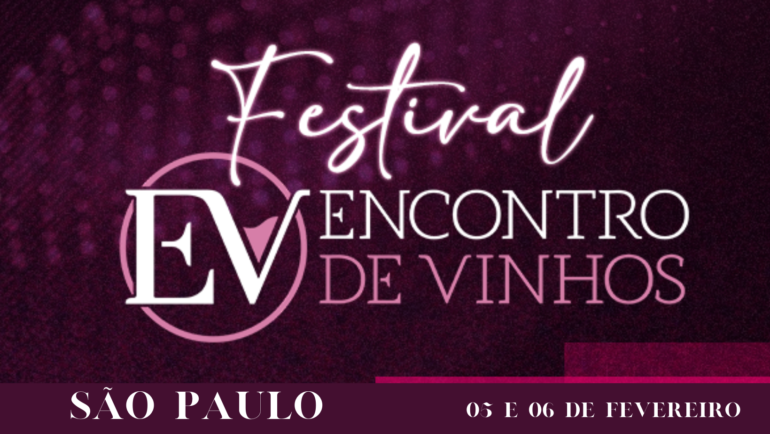 Festival Encontro de Vinhos – Fevereiro 2022